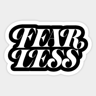 Fear less (white color) Sticker